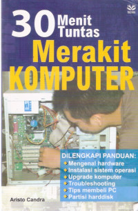 Image of 30 Menit Tuntans Merakit Komputer