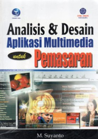 Image of Analisis Dan Desain Aplikasi Multimedia Untuk Pemasaran