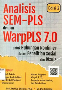 Image of Analisis SEM-PLS Dengan WarpPLS 7.0: Untuk Hubungan Nonlinier Dalam Penelitian Sosial Dan Bisnis