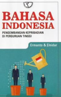 Image of Bahasa Indonesia: Pengembangan Kepribadian Di Perguruan Tinggi