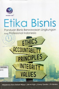 Image of Etika Bisnis: Panduan Bisnis Berwawasan Lingkungan Bagi Profesional Indonesia