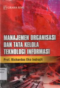 Image of Manajemen Organisasi dan Tata Kelola Teknologi Informasi