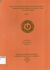 Image of Analisis Data Menggunakan Metode Naive Bayes Untuk Memprediksi Kredit Macet (Studi Kasus: PT. CIMB Niaga Auto Finance)