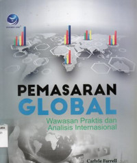 Image of Pemasaran Global: Wawasan Praktis & Analisis Internasional