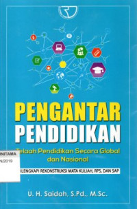 Image of Pengantar Pendidikan: Telaah Pendidikan Secara Global Dan Nasional