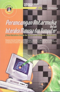 Image of Perancangan Antarmuka Untuk Interaksi Manusia Dan Komputer = User Interface Design For Human And Computer Interaction