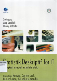 Image of Statistik Deskriptif For IT Langkah Mudah Analisis Data