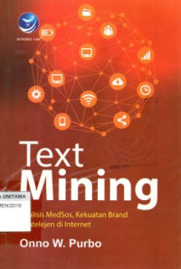 Image of Text Mining: Analisis Medsos, Kekuatan Brand & Intelijen Di Internet
