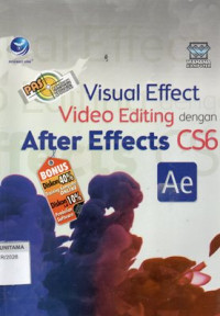 Image of Panduan Aplikatif & Solusi (PAS): Visual Effect Video Editing Dengan After Effects CS6