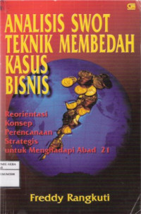 Image of Analisis SWOT Teknik Membedah Kasus Bisnis