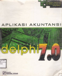 Image of Aplikasi Akuntansi Menggunakan Delphi 7.0