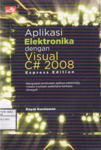 Image of Aplikasi Elektronika dengan Visual C# 2008 Express Edition