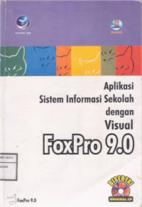 Image of Aplikasi Sistem Informasi Sekolah dengan Visual FoxPro 9.0