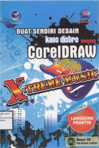 Image of Buat Sendiri Desain Kaos Distro dengan CorelDRAW X-Treme Music