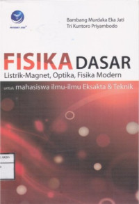 Image of Fisika Dasar: Listrik - Magnet - Optika - Fisika Modern