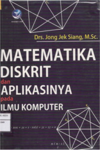 Image of Matematika Diskrit dan Aplikasinya pada Ilmu Komputer