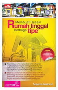 Image of Membuat Desain Rumah Tinggal Berbagai Tipe
