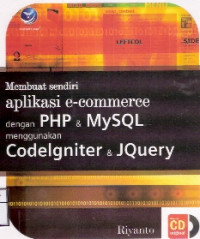 Image of Membuat Sendiri Aplikasi E- commerce Dengan PHP MySQL menggunakan CodelGniter dan JQUERY.