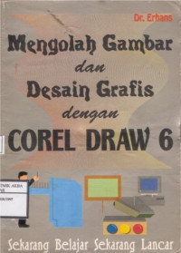 Image of Mengolah Gambar Dan Desain Grafis Dengan CorelDraw 6