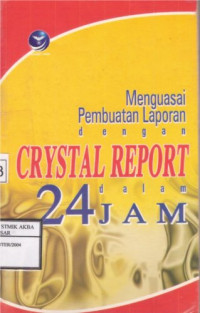 Image of Menguasai Pembuatan Laporan Dengan Crystal Report Dalam 24 jam
