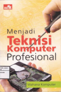 Image of Menjadi Teknisi Komputer Profesional