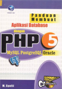 Image of Panduan Membuat Aplikasi Database Dengan PHP 5 MySQL PostgreSQL Oracle