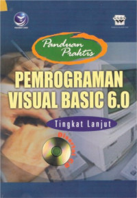 Image of Panduan Praktis Pemrograman Visual Basic 6.0 Tingkat Lanjut