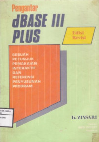 Image of Pengantar DBASE III Plus
Sebuah Petunjuk Pemakaian Interaktif dan Referensi Penyusunan Program