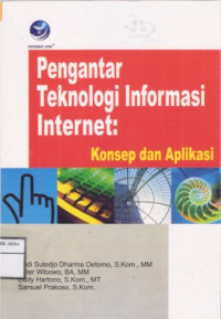 Image of Pengantar Teknologi Informasi Internet : Konsep dan Aplikasi