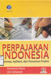 Image of Perpajakan Indonesia
Konsep, Aplikasi, dan Penuntun Praktis