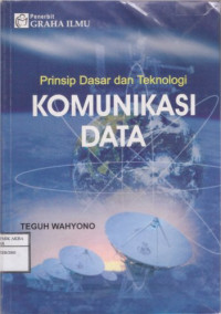 Image of Prinsip Dasar Dan Teknologi Komunikasi Data