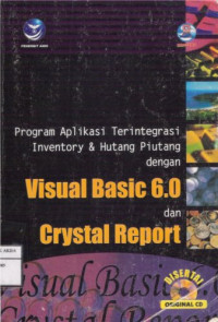 Image of Program Aplikasi Terintegrasi Inventory & Hutang Piutang dengan Visual Basic 6.0 dan Crystal Report