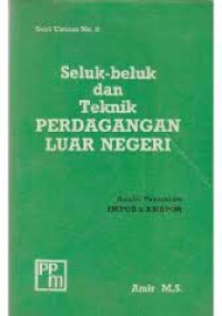 Image of Seluk-beluk dan teknik Perdagangan Luar Negeri