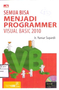 Image of Semua Bisa Menjadi Programmer Visual Basic 2010