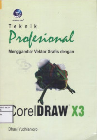 Image of Teknik Profesional Menggambar Vektor Grafis Dengan CorelDRAW X3