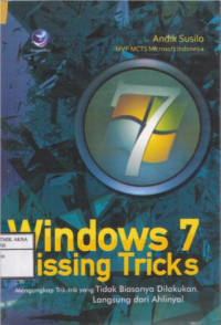 Image of Windows 7 Missing Tricks
Menggungkap Trik-Trik yang Tidak Biasanya Dilakukan, Langsung dari Ahlinya!